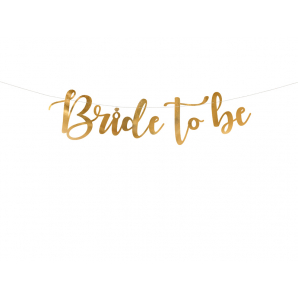 Guld "Bride to be" Banner 1 stk.